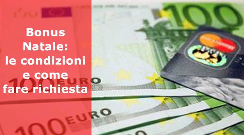 Bonus Natale: le condizioni e come fare richiesta